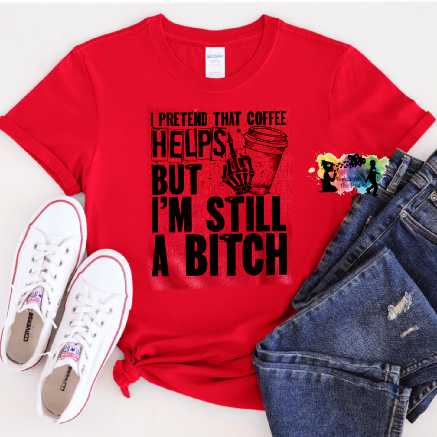 I Pretend That Coffee Helps But I’m Still A Bitch
