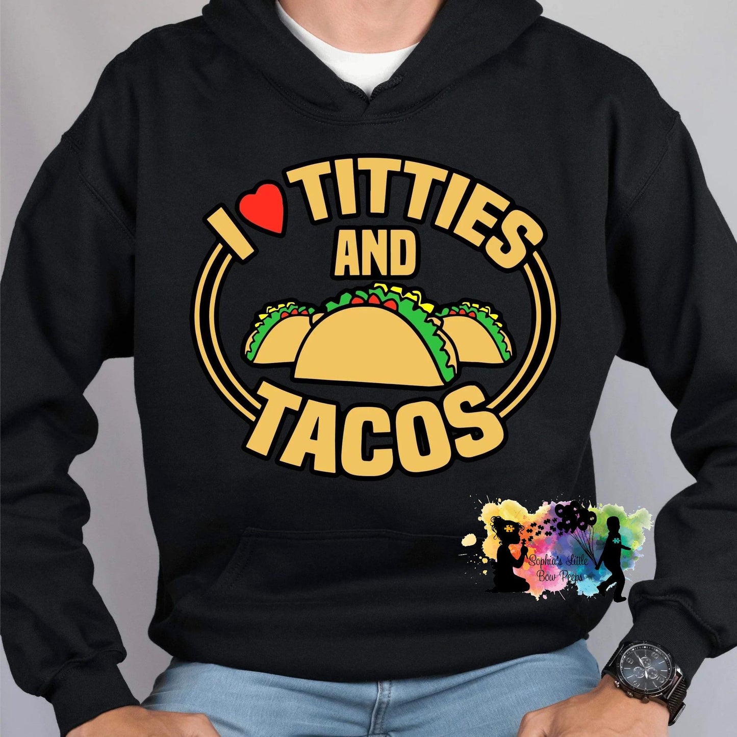 I Love Titties and Tacos