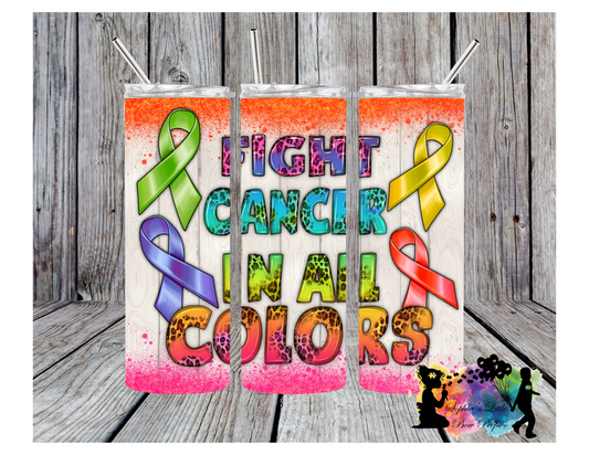 Fight Cancer In All Colors