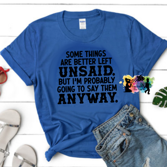 Some Things Are better Left Unsaid