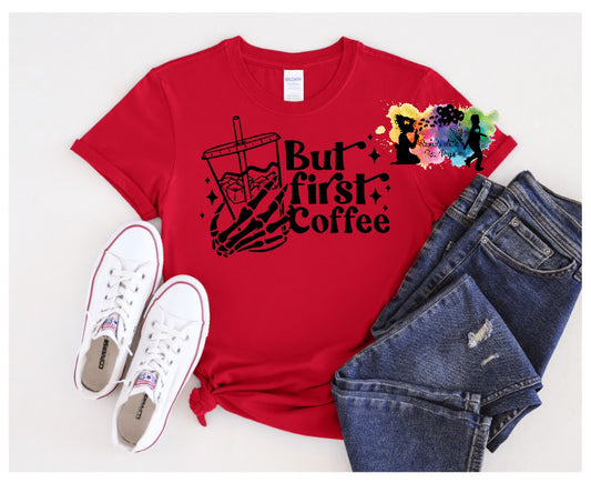 But First Coffee