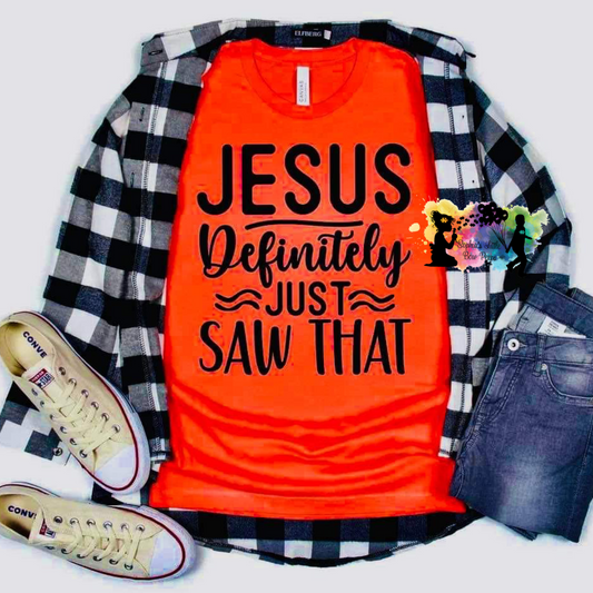 Jesus Definitely Just Saw That